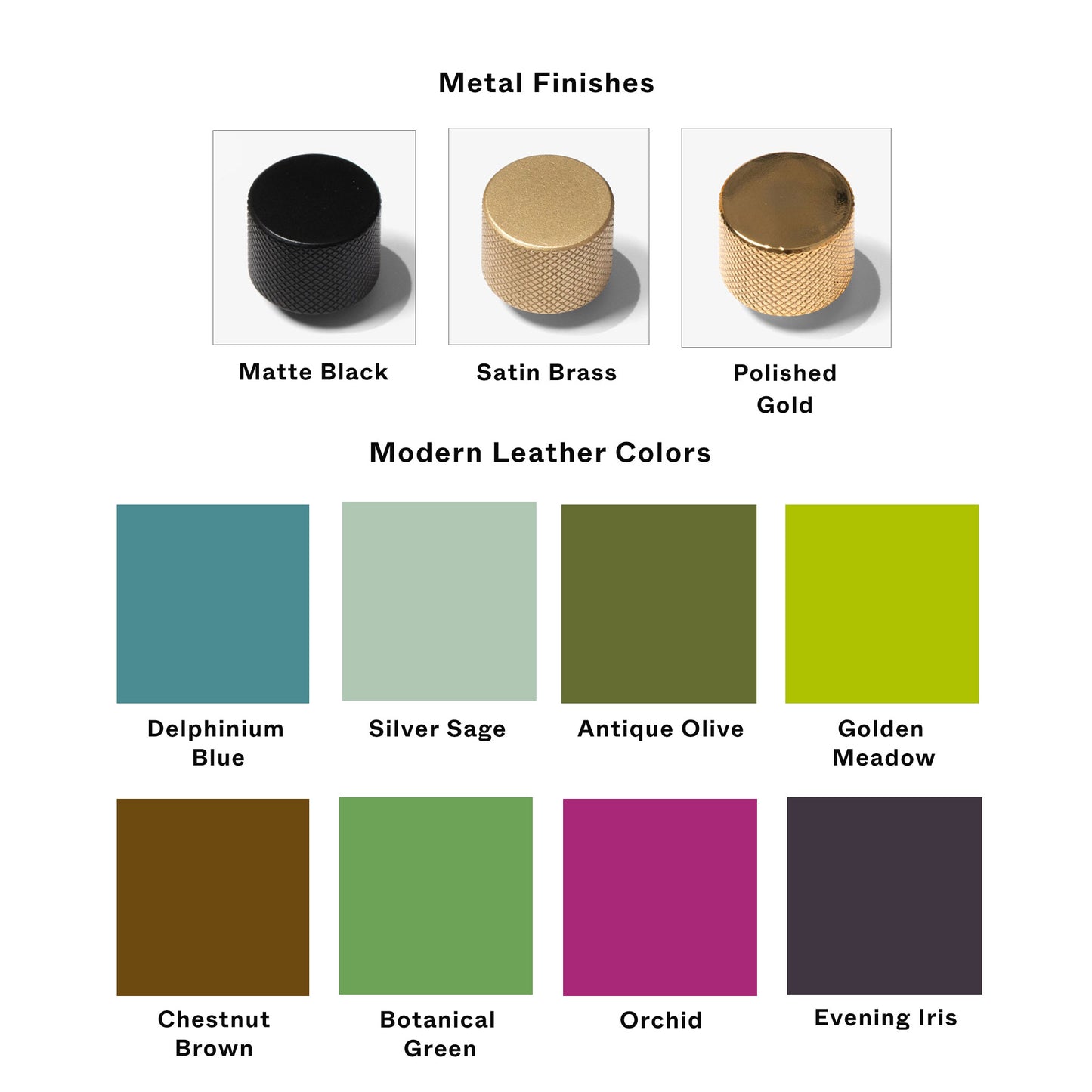 A color and finish chart for a knob, showing three metal finish options at the top (Matte Black, Satin Brass, Polished Gold) and eight modern leather color options at the bottom (Delphinium Blue, Silver Sage, Antique Olive, Golden Meadow, Chestnut Brown, Botanical Green, Orchid, Evening Iris) with labels underneath each swatch.