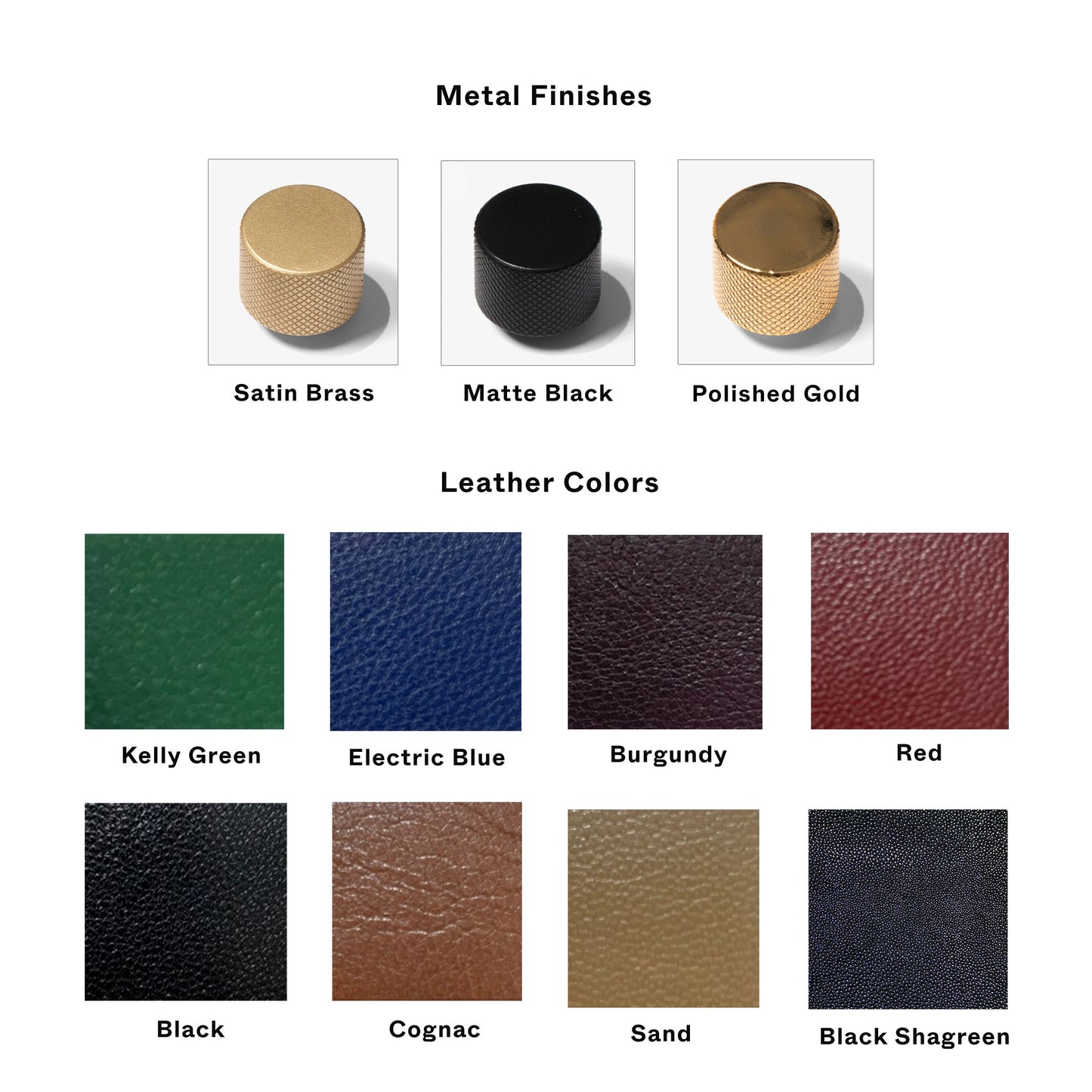 A color and finish chart showing metal finish options and leather color options for a cylindrical knob or switch. The top section shows three metal finishes labeled Satin Brass, Matte Black, and Polished Gold.