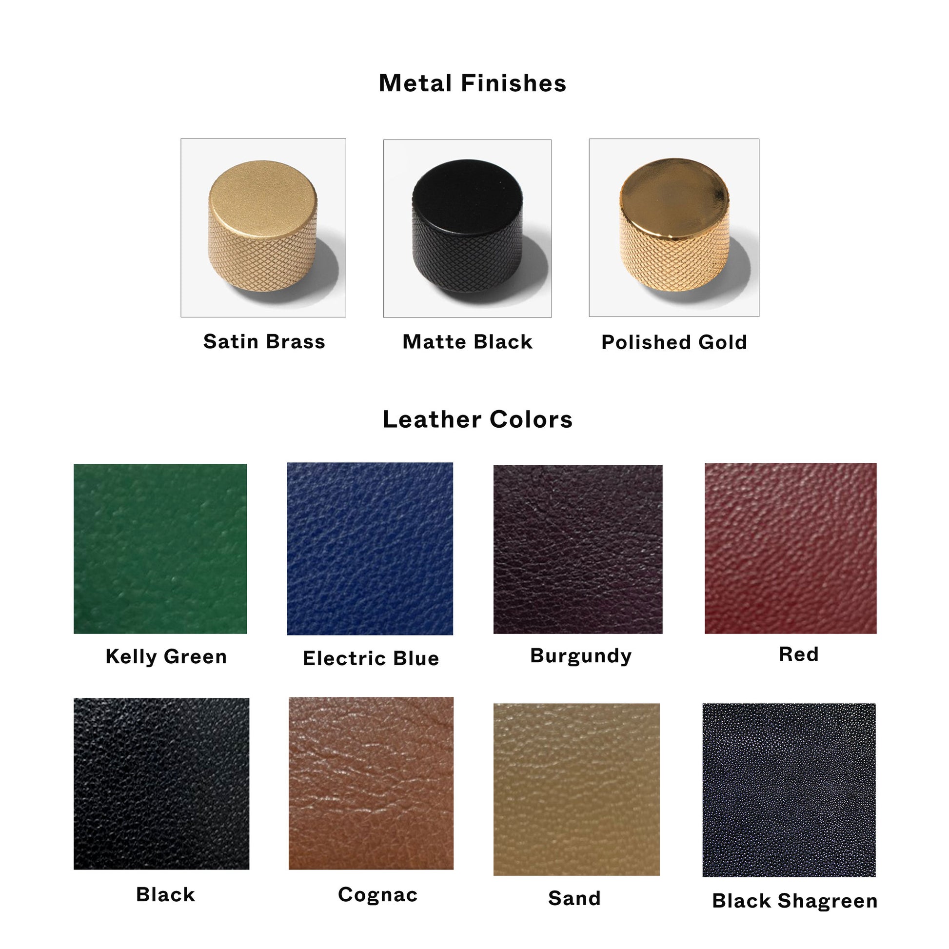 A color and finish chart showing metal finish options and leather color options for a cylindrical knob or switch. The top section shows three metal finishes labeled Satin Brass, Matte Black, and Polished Gold.